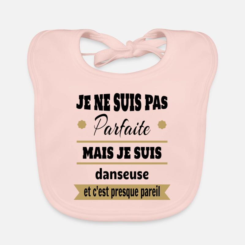 Pas parfaite mais Danseuse classique moderne Bavoir bio Bébé