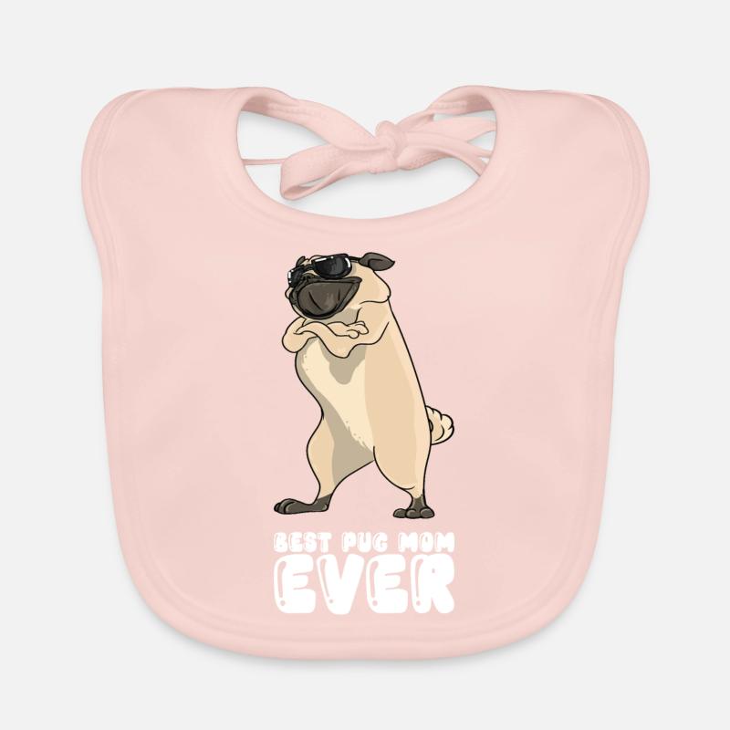 Best Pug Mom Ever Organic Baby Bibs