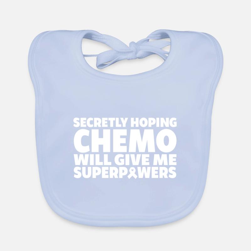 Heimlich Hofft Chemo Wird Mir Superkräfte Geben Baby Bio-Lätzchen