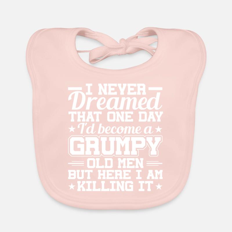 I never dreamed, a grumpy old man Organic Baby Bibs