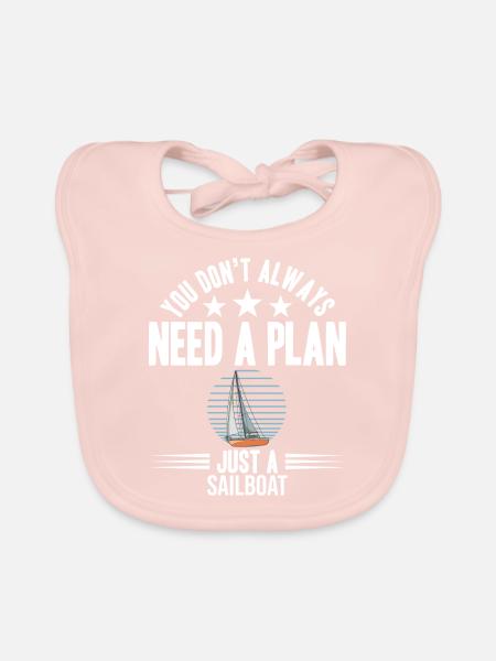 You Don't Need Always A Plan Just A Sailboat - Baby Bio-Lätzchen - Rose - Vorne