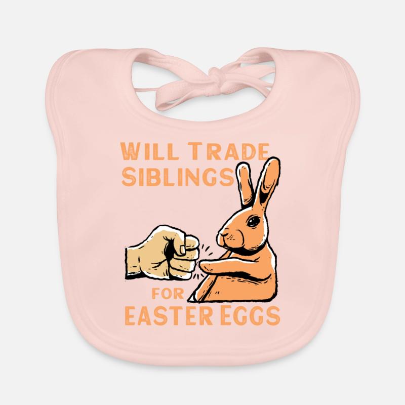 Will Trade Siblings For Easter Eggs Baby Bio-Lätzchen
