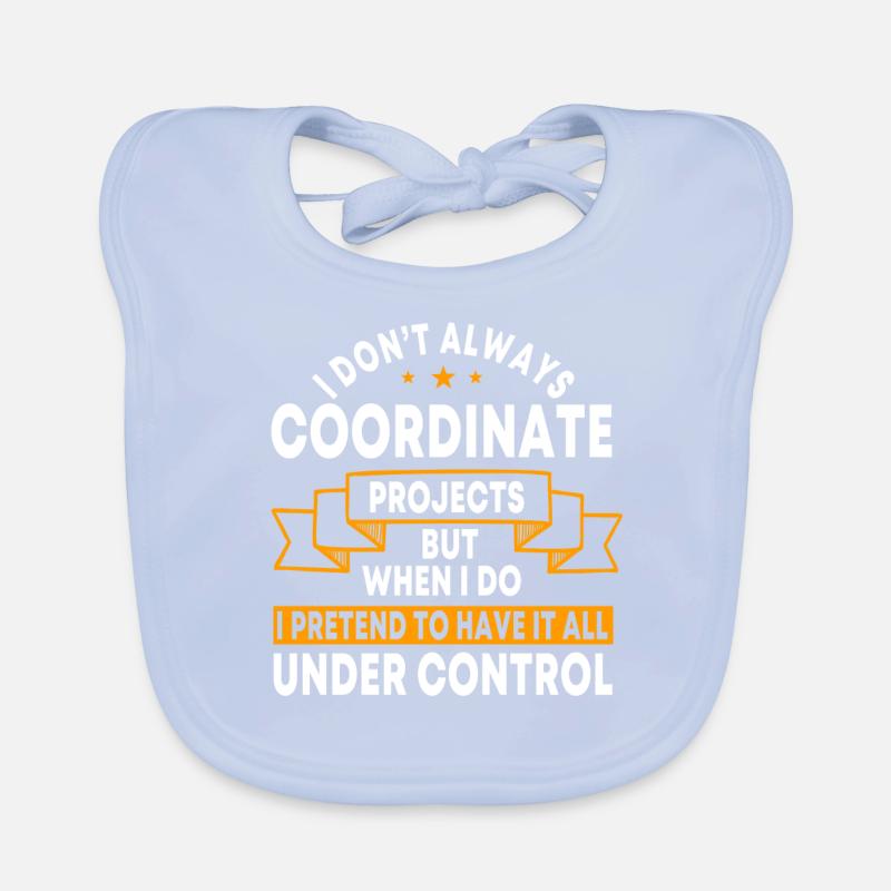 Funny Project Coordinator Design Organic Baby Bibs