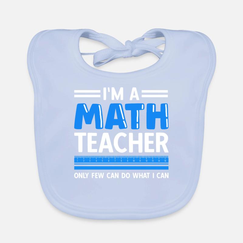 Mathelehrer Spruch Mathematiker Baby Bio-Lätzchen