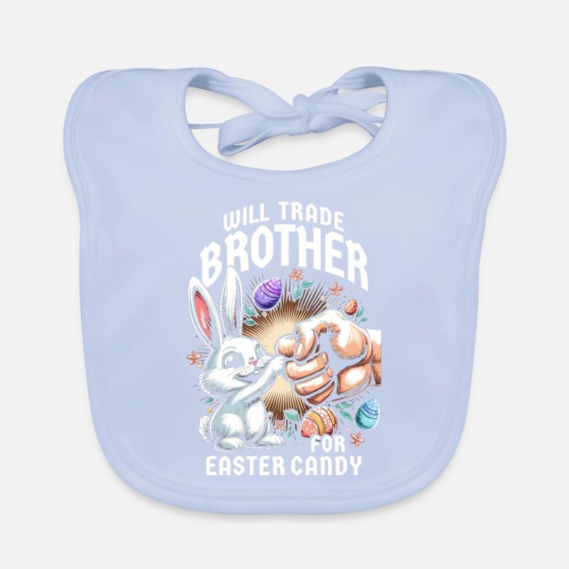 Will Trade Brother For Easter Candy Organic Baby Bibs