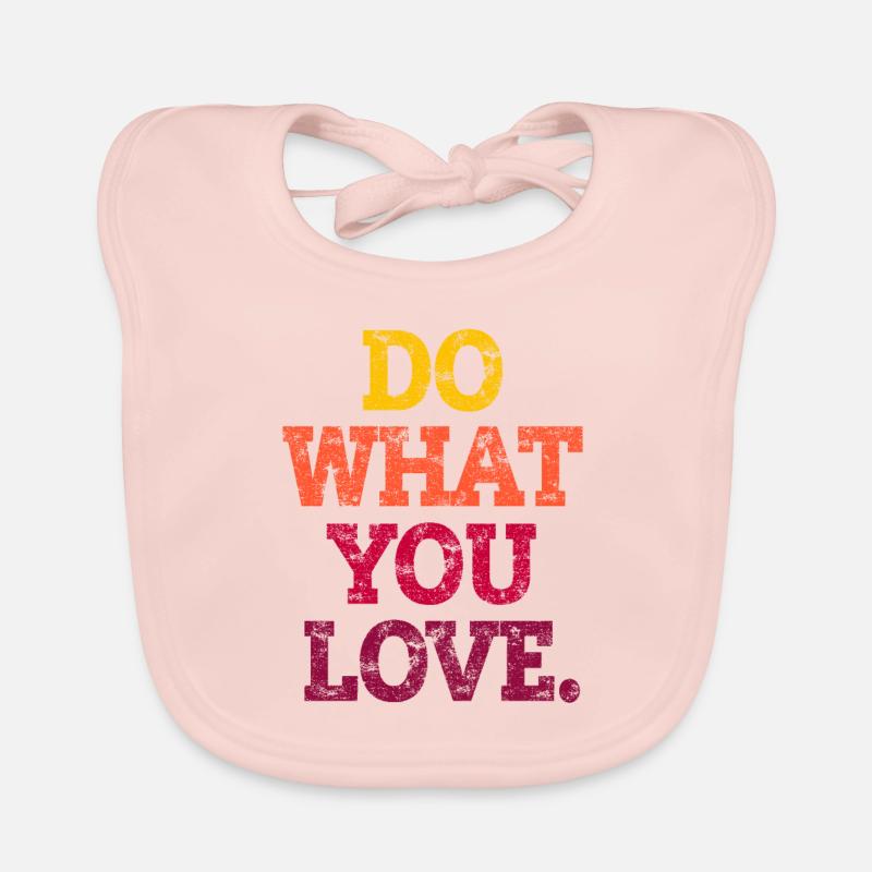 FAIS CE QUE TU AIMES. Bavoir bio Bébé