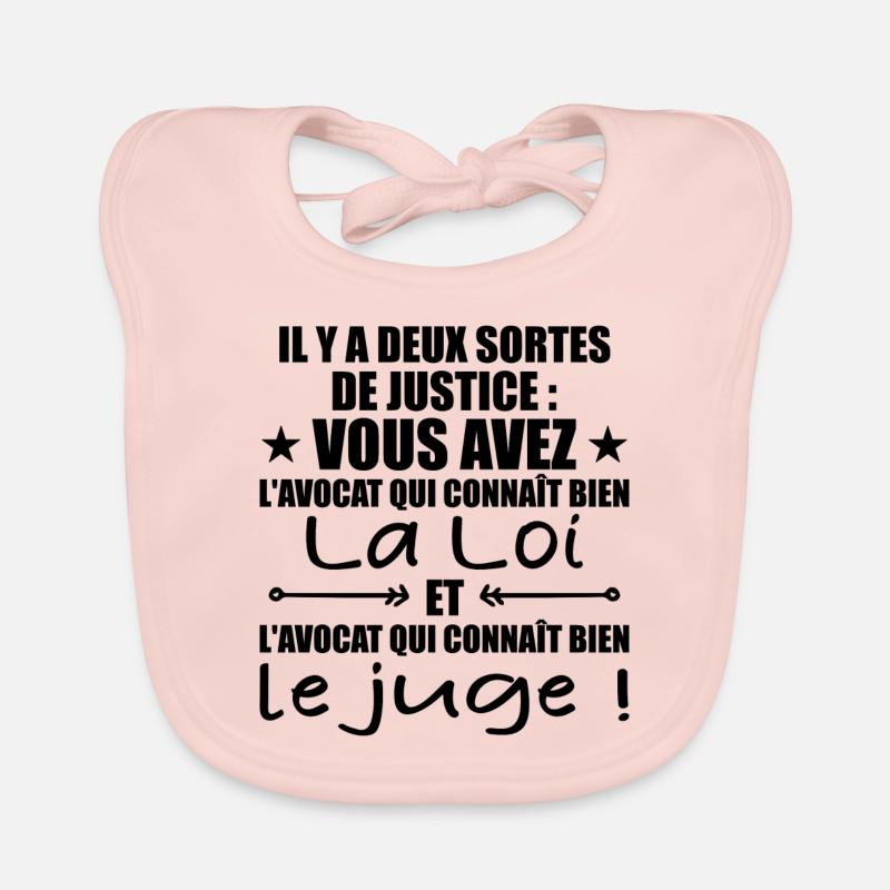 Il y a Deux Sortes de Justice / Humour Avocat - Bavoir bio Bébé - rose