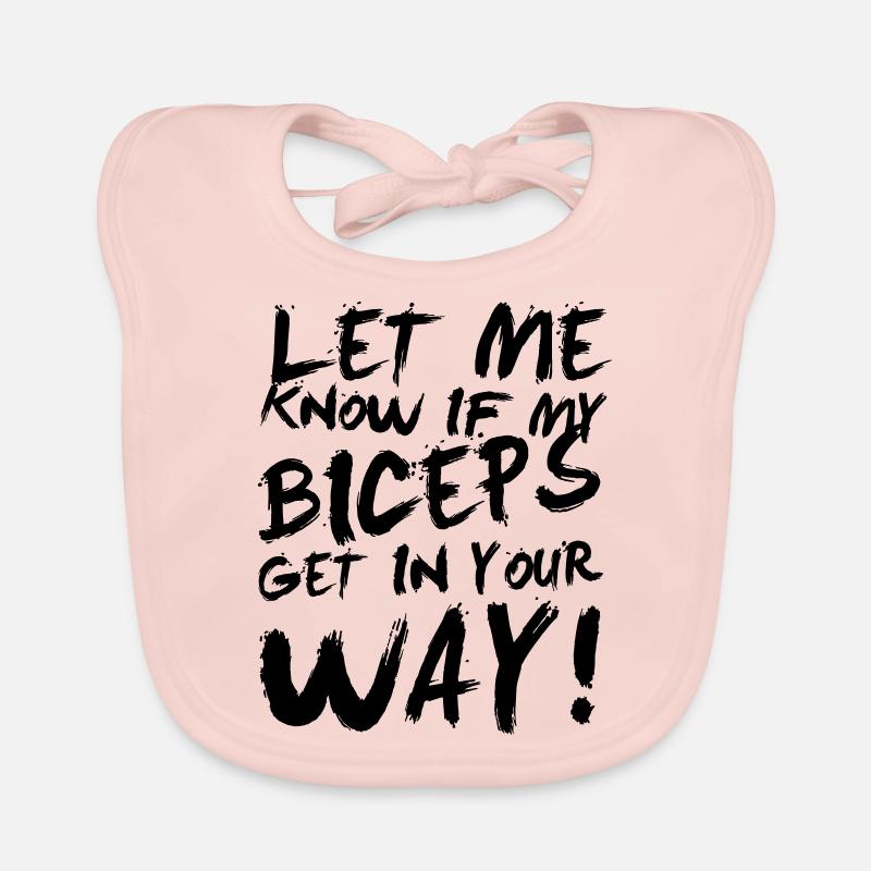 Let me know if my biceps get in your way! - Bavoir bio Bébé - rose