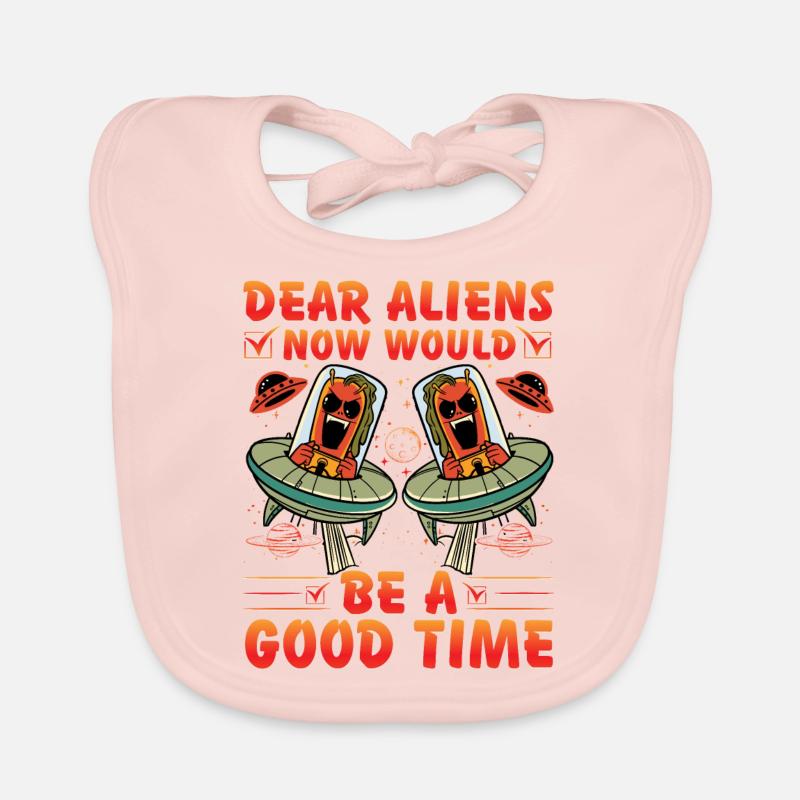 Dear Aliens now would be a Good Time Baby Bio-Lätzchen