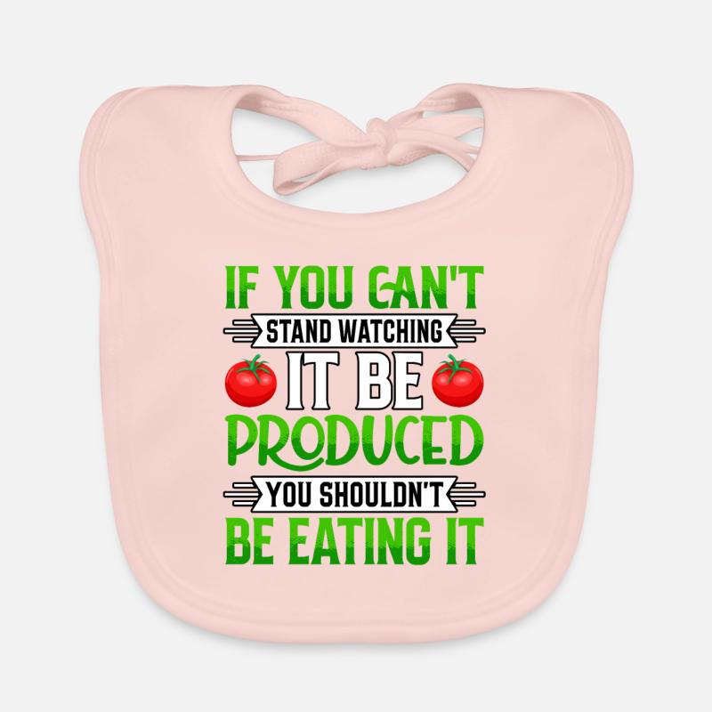 If you can't stand watching it be you shouldn't Organic Baby Bibs