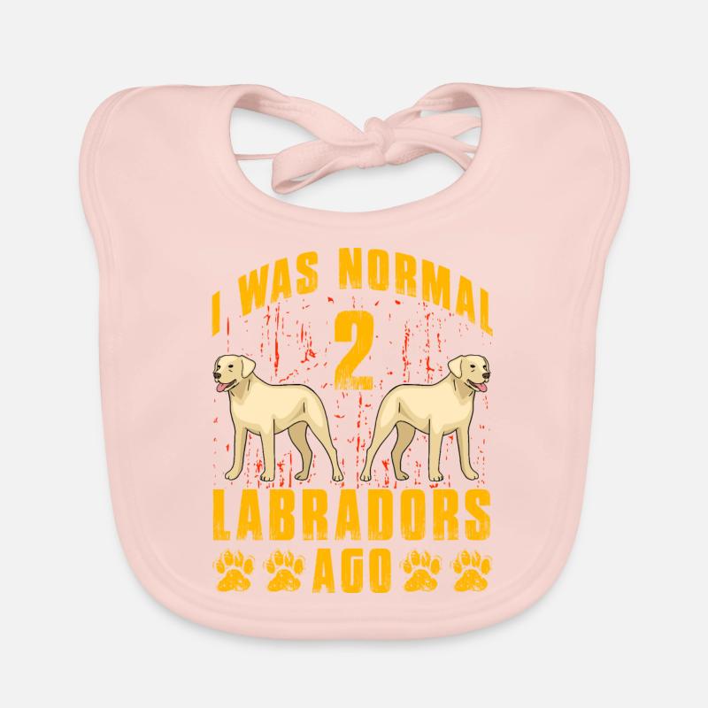 I was normal 2 Labradors ago Baby Bio-Lätzchen