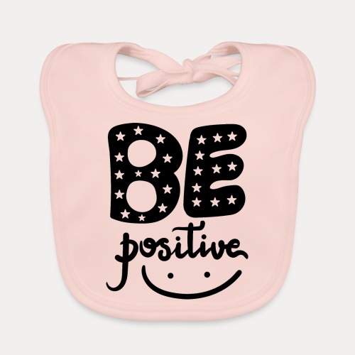 Be positive - Baby Bio-Lätzchen