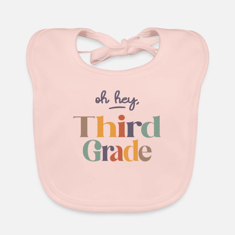 Oh Hey 3rd Second Grade, Back To School Organic Baby Bibs