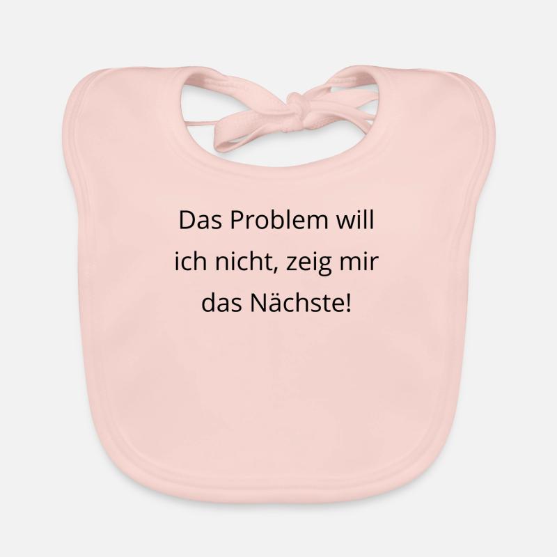Das Problem will ich nicht zeig mir das Naechste Baby Bio-Lätzchen