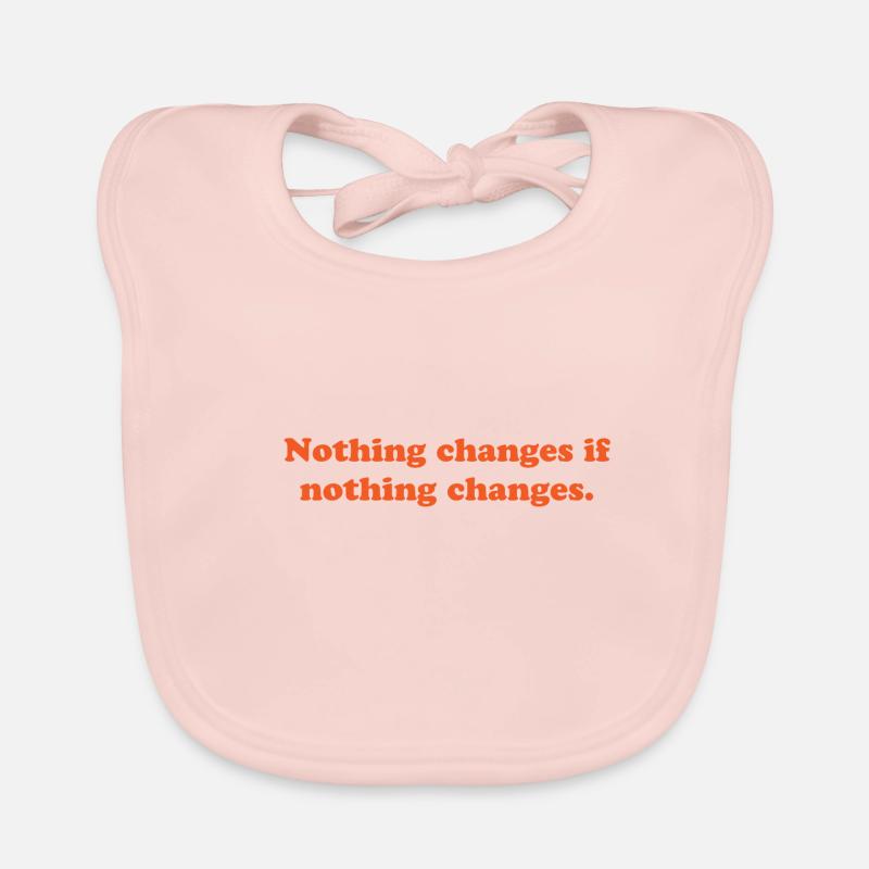 nothing changes if nothing changes Organic Baby Bibs