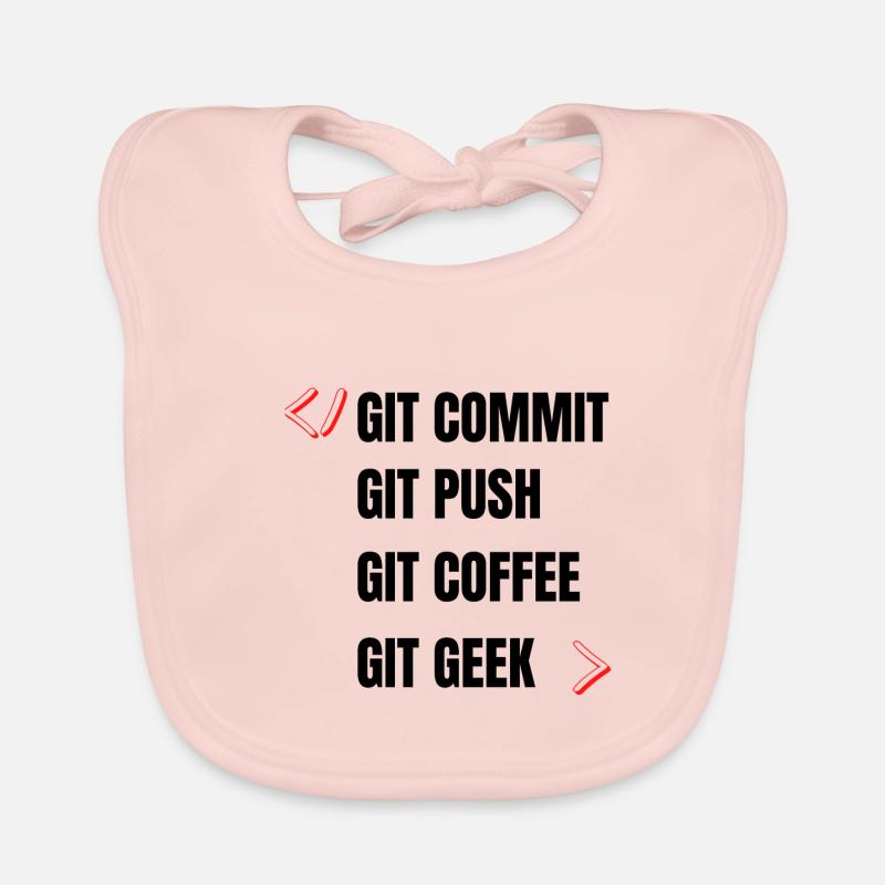 git commit git push git kaffee git geek developpeu Baby Bio-Lätzchen