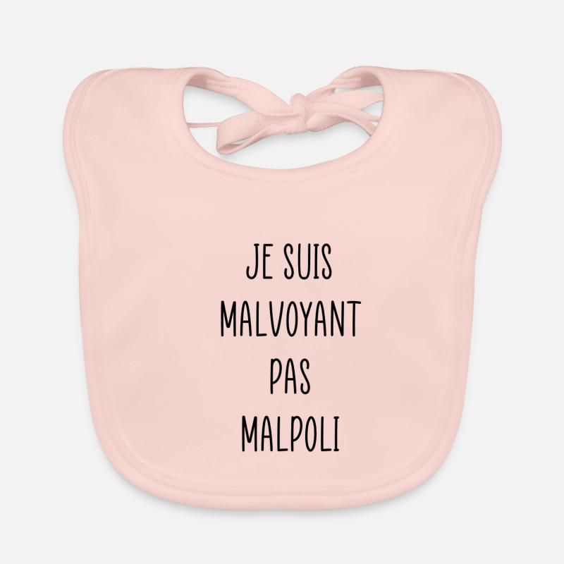 Je suis malvoyant pas malpoli - Bavoir bio Bébé - rose