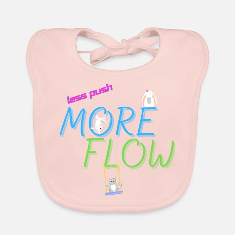 Less Push More Flow Baby Bio-Lätzchen