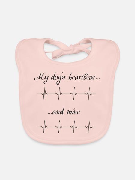 My dog s heartbeat and mine - Baby Bio-Lätzchen - Rose