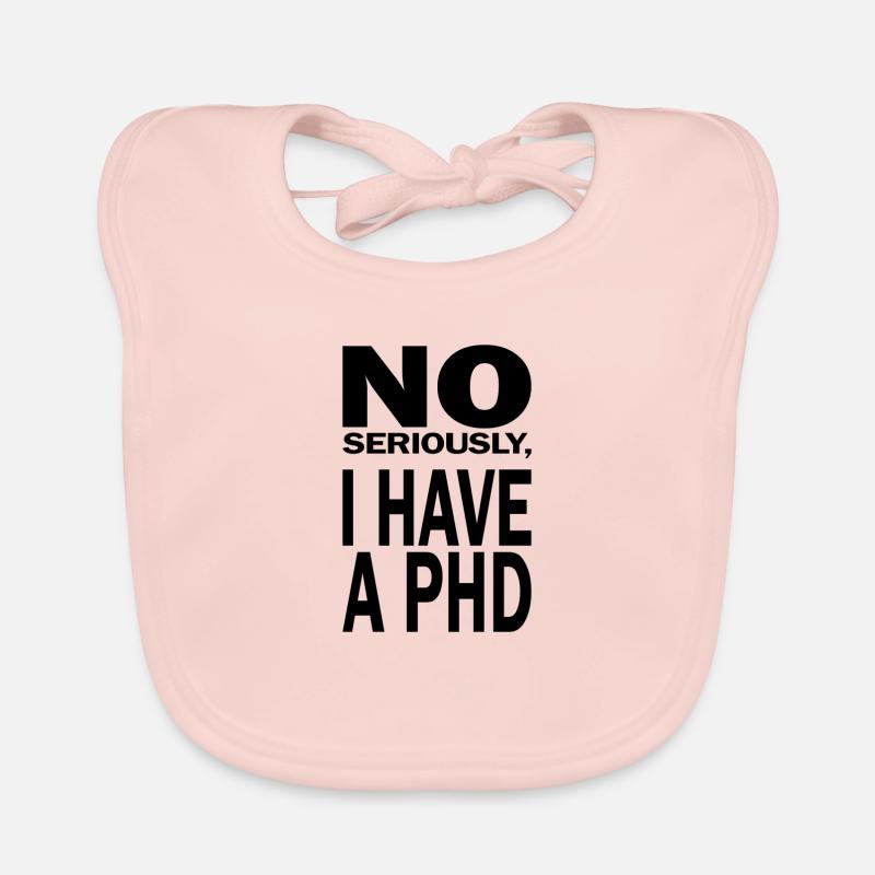 Phd saying student graduation gift Organic Baby Bibs