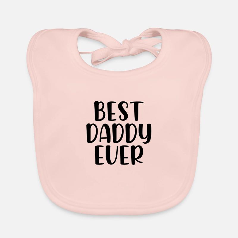 Best daddy ever Organic Baby Bibs