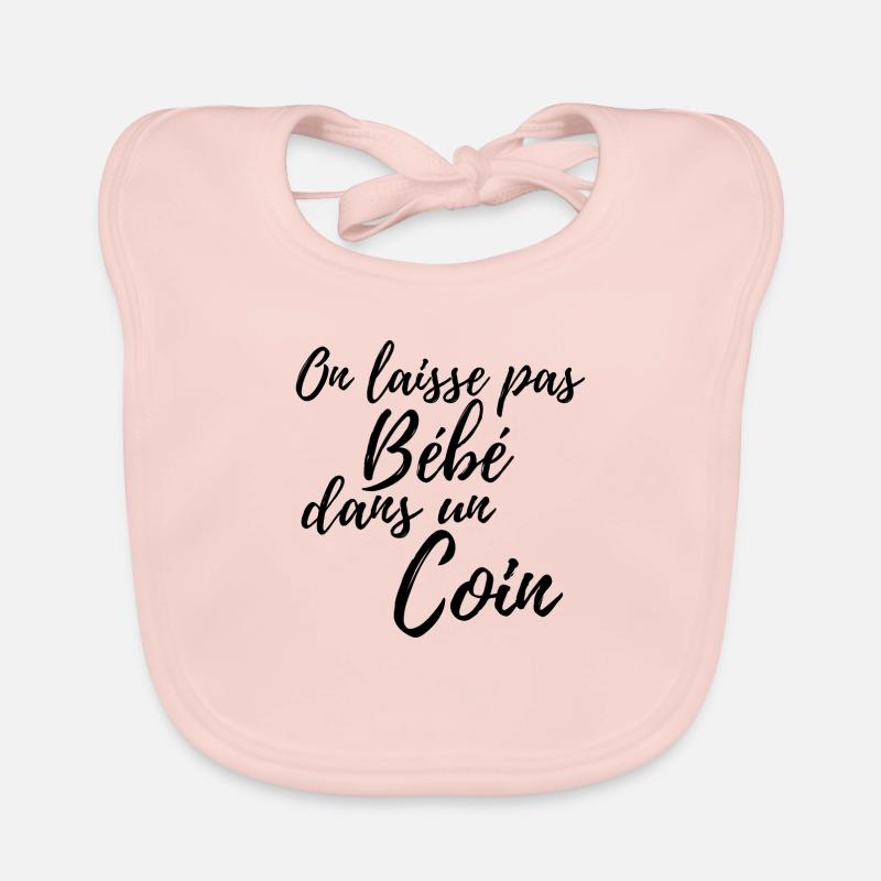 On laisse pas bébé dans un coin - Bavoir bio Bébé - rose