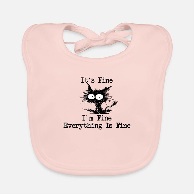 It ́s Fine I ́m Fine Everything Is Fine Organic Baby Bibs
