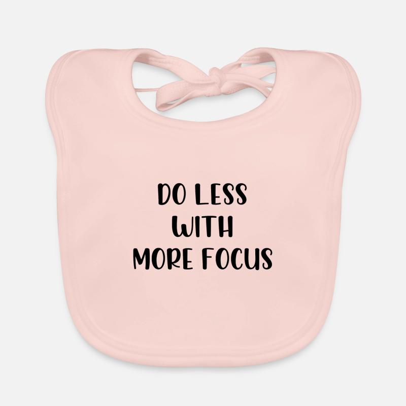 Faire moins avec plus de concentration Bavoir bio Bébé