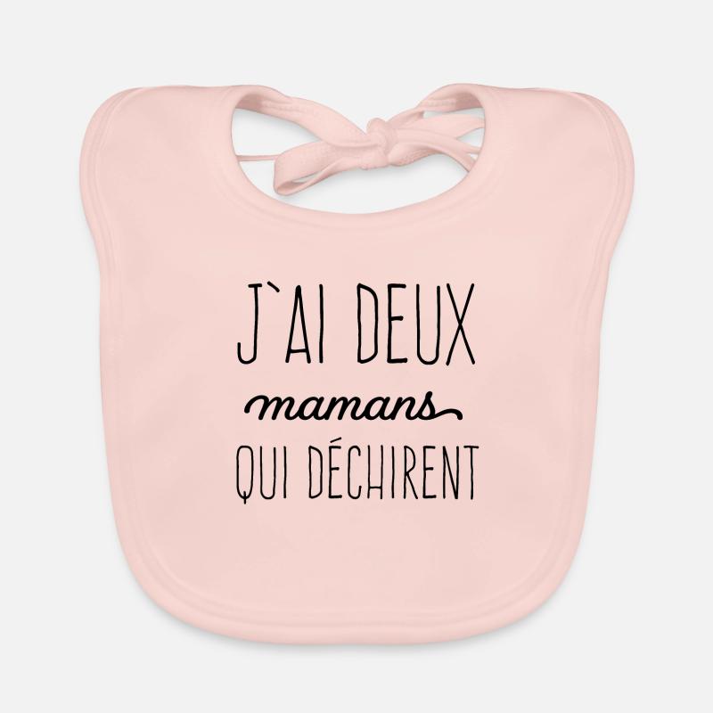 J'ai deux mamans qui déchirent - Bavoir bio Bébé - rose