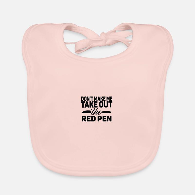 Ne me fais pas sortir le red pen Bavoir bio Bébé