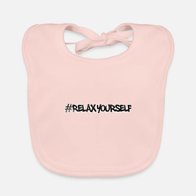 #relax yourself - Relax Organic Baby Bibs