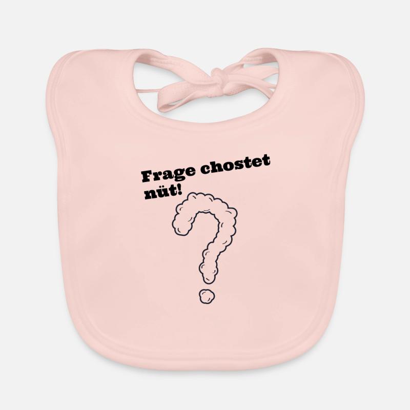 Frage chostet nüt schweizerdeutsch Spruch Baby Bio-Lätzchen