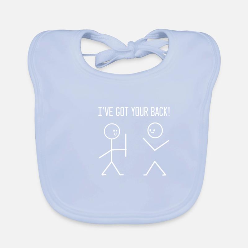 I Got Your Back Support Kind Person Done Organic Baby Bibs