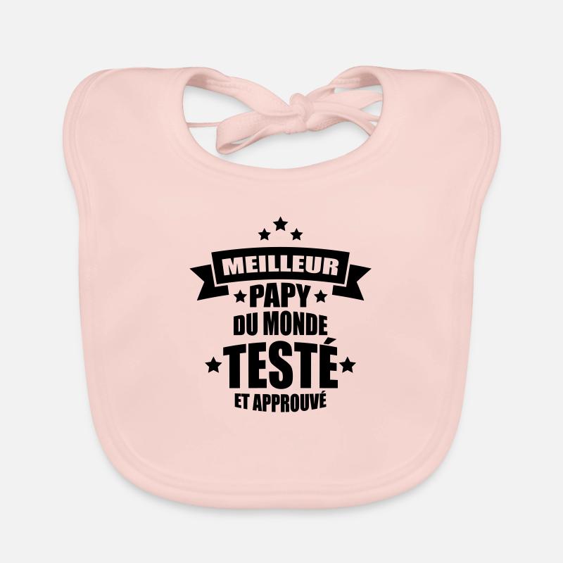 meilleur papy du monde testé et approuvé Bavoir bio Bébé