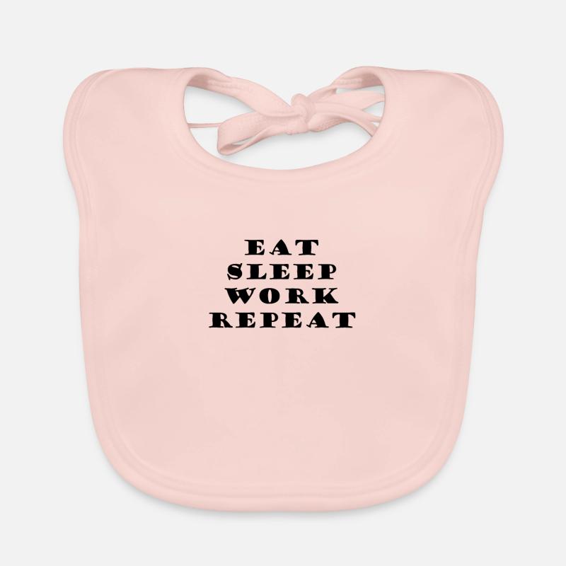 Eat Sleep Work Repeat Baby Bio-Lätzchen