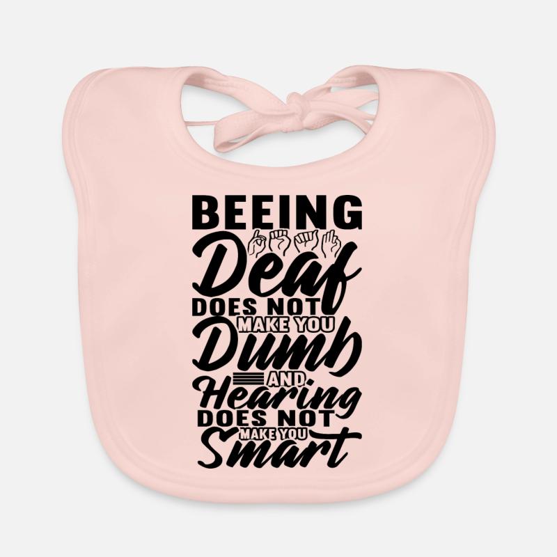 Deaf Deaf Deaf Gift Organic Baby Bibs
