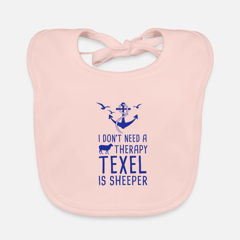 Don't Need A Therapy Texel is Sheeper Urlaub Baby Bio-Lätzchen