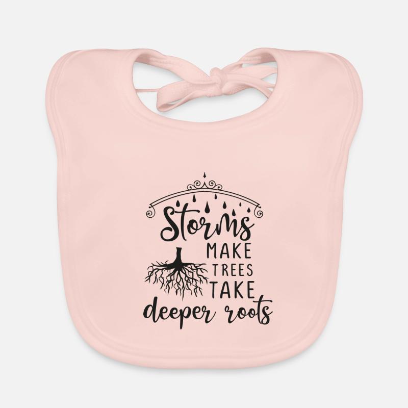 Storms Make Trees Take Deeper Roots - Geschenkidee Baby Bio-Lätzchen