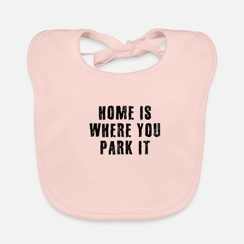 Home Is Where You Park It - Baby Bio-Lätzchen - Rose