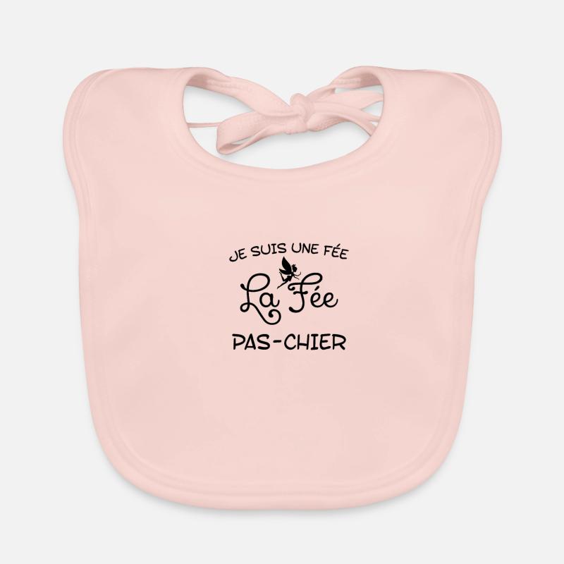 Je suis Une fée, la fée Pas Chier Humour Bavoir bio Bébé
