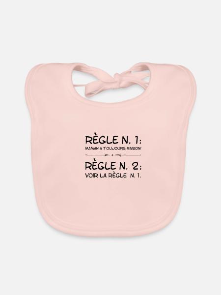 Règle Maman a toujours raison cadeau femme humour - Bavoir bio Bébé - rose - Devant