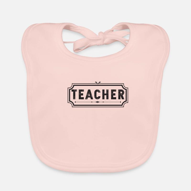 Teacher Learning Teaching Kindergarten Student School Organic Baby Bibs