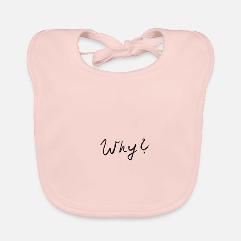 Why why? Organic Baby Bibs