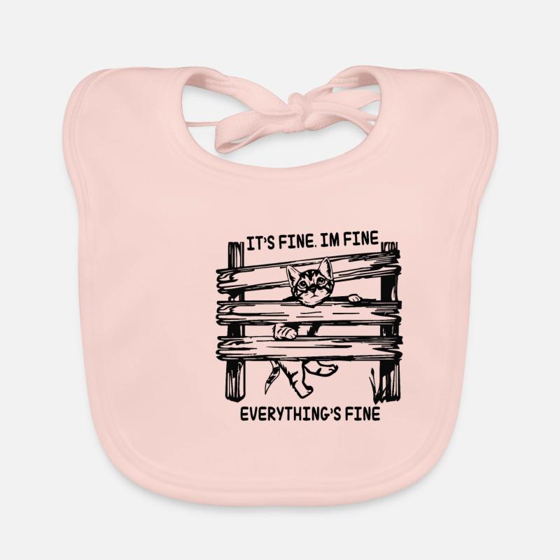 It's Fine I'm Fine Everything Is Fine Cat Organic Baby Bibs