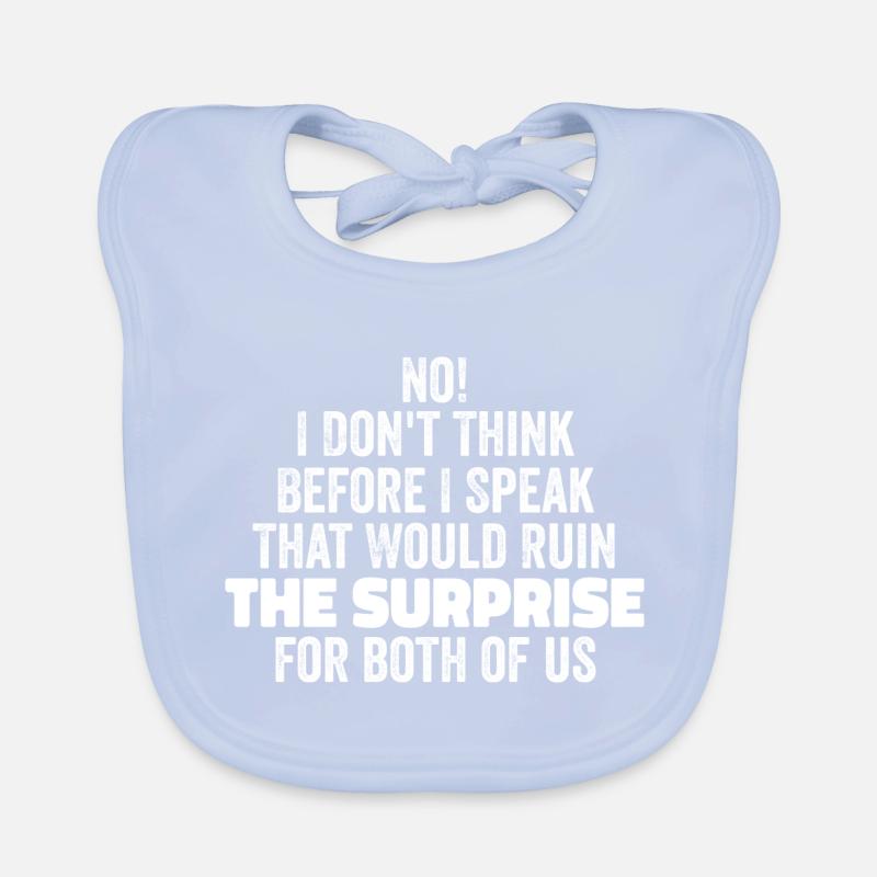 funny Saying I Don't Think Before I Speak Baby Bio-Lätzchen