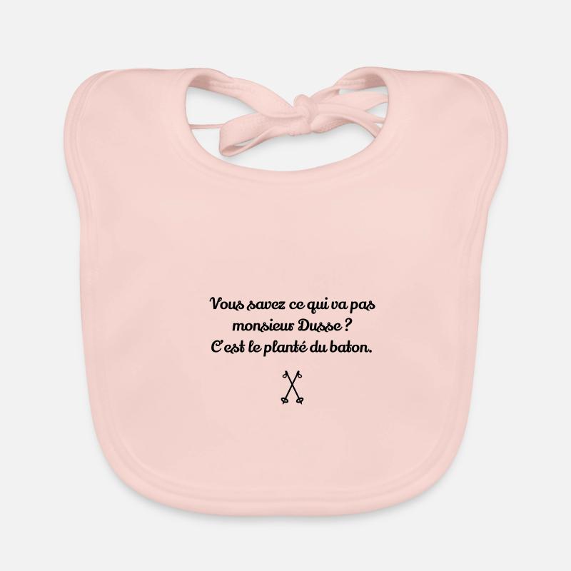 C'est le planté de bâton ! Les Bronzés font du sk - Bavoir bio Bébé - rose