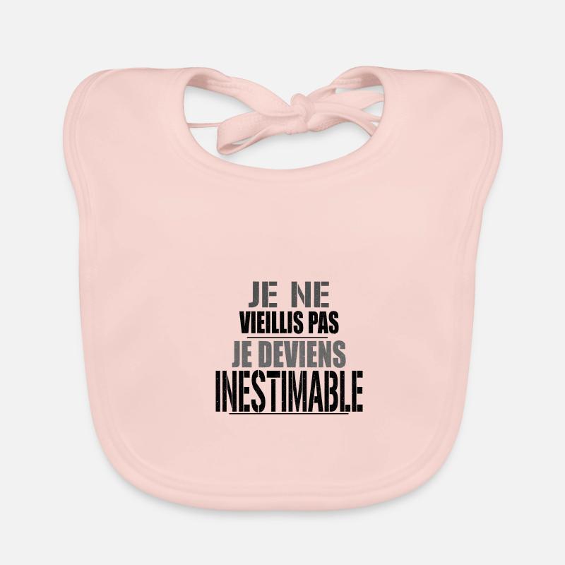 I don't get old, I become priceless. Organic Baby Bibs