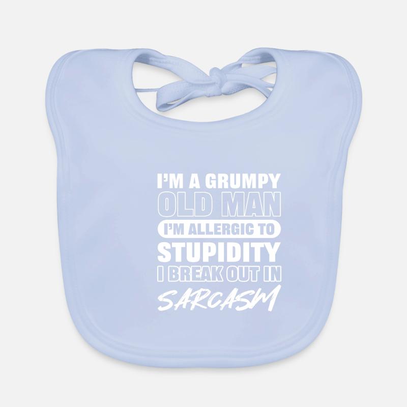 Grumpy Old Man Sarcastic Person Gift Organic Baby Bibs