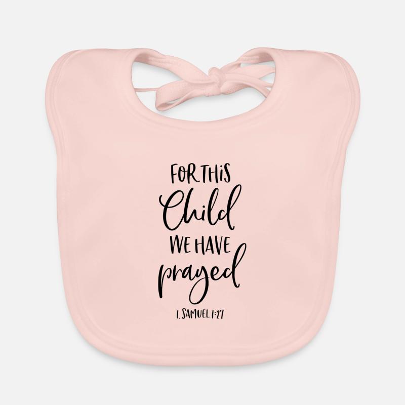 For this Child we have prayed Baby Bio-Lätzchen