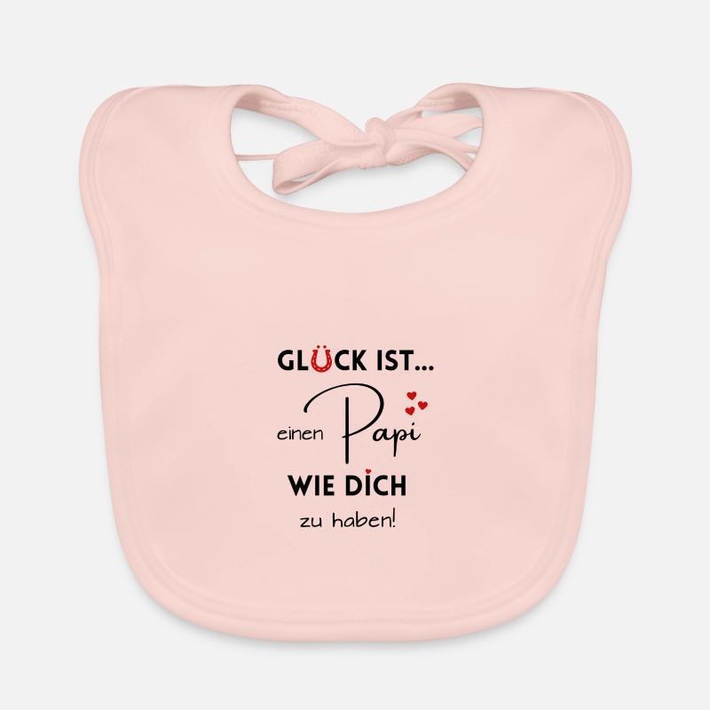 Glück ist, einen Papi wie Dich zu haben Baby Bio-Lätzchen